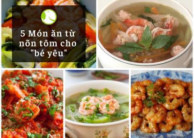 5 Món Ngon Từ Tôm Nõn Cho Bé Yêu Nhà Bạn