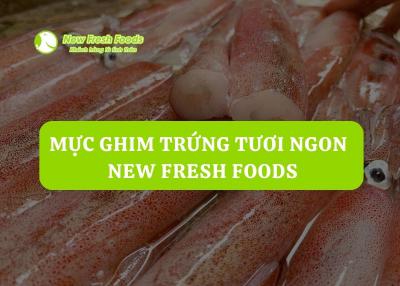 Mực Ghim Trứng Tươi Ngon - New Fresh Foods