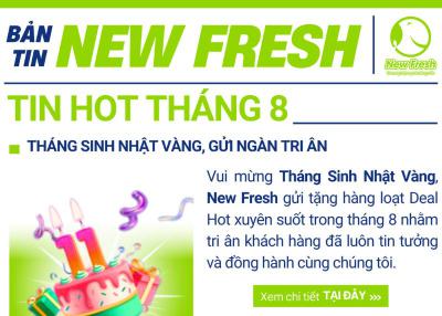 Bản Tin New Fresh Tháng 8, Có Gì Hot?