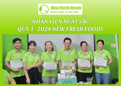 Nhân Viên Xuất Sắc Quý I/2024-Công Ty Tnhh New Fresh Foods
