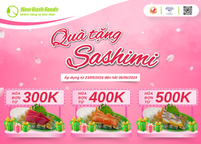 Quà Tặng Ẩm Thực - Nhẹ Ví Thêm No Tặng Ngay Set Sashimi Cho Hóa Đơn Từ 300K