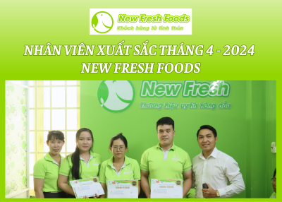 Nhân Viên Xuất Sắc Tháng 4-Công Ty Tnhh New Fresh Foods