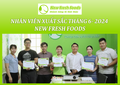 Nhân Viên Xuất Sắc Tháng 6 - Công Ty Tnhh New Fresh Foods