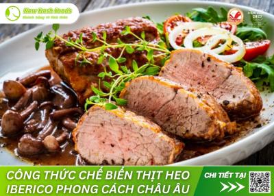 Công Thức Chế Biến Thịt Heo Iberico Phong Cách Châu Âu