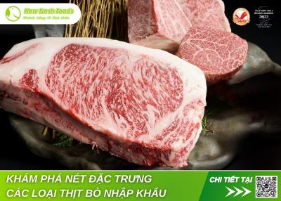 Khám Phá Nét Đặc Trưng Của Các Thịt Bò Nhập Khẩu Trên Thế Giới