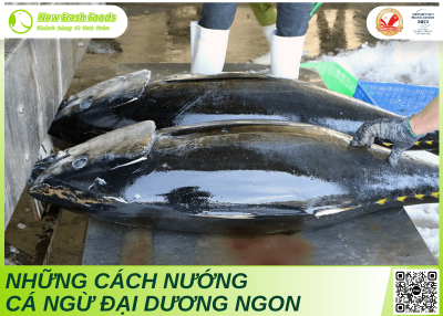 Cách Nướng Cá Ngừ Đại Dương, Cá Ngừ Đại Dương Nướng Kiểu Nào Ngon