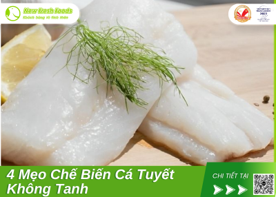 4 Mẹo Chế Biến Cá Tuyết Không Tanh