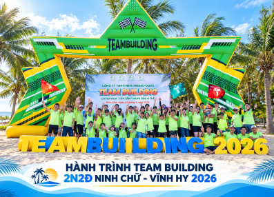 Hành Trình Team Building 2N2Đ Ninh Chữ - Vĩnh Hy 2026: Gắn Kết Tình Thân, Tiếp Lửa Bứt Phá Cùng New Fresh Foods